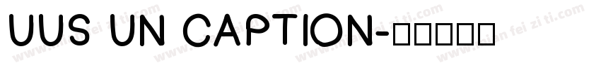 UUS UN CAPTION字体转换